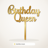 Birthday Queen cake topper in Gold Mirror Acrylic
