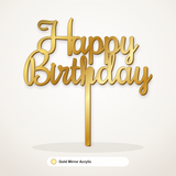 Happy Birthday cake topper in Gold Mirror Acrylic