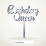 Birthday Queen cake topper in Silver Mirror Acrylic