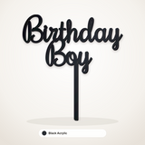 Birthday Boy cake topper in Black Acrylic