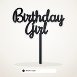 Birthday Girl cake topper in Black Acrylic