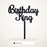 Birthday King cake topper in Black Acrylic