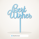 Best Wishes cake topper in Baby Blue Acrylic
