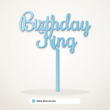 Birthday King cake topper in Baby Blue Acrylic