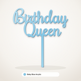 Birthday Queen cake topper in Baby Blue Acrylic