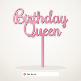 Birthday Queen cake topper in Pink Acrylic