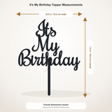 It's My Birthday cake topper measurements: 6.00 inches wide by 7.41 inches tall, including stem