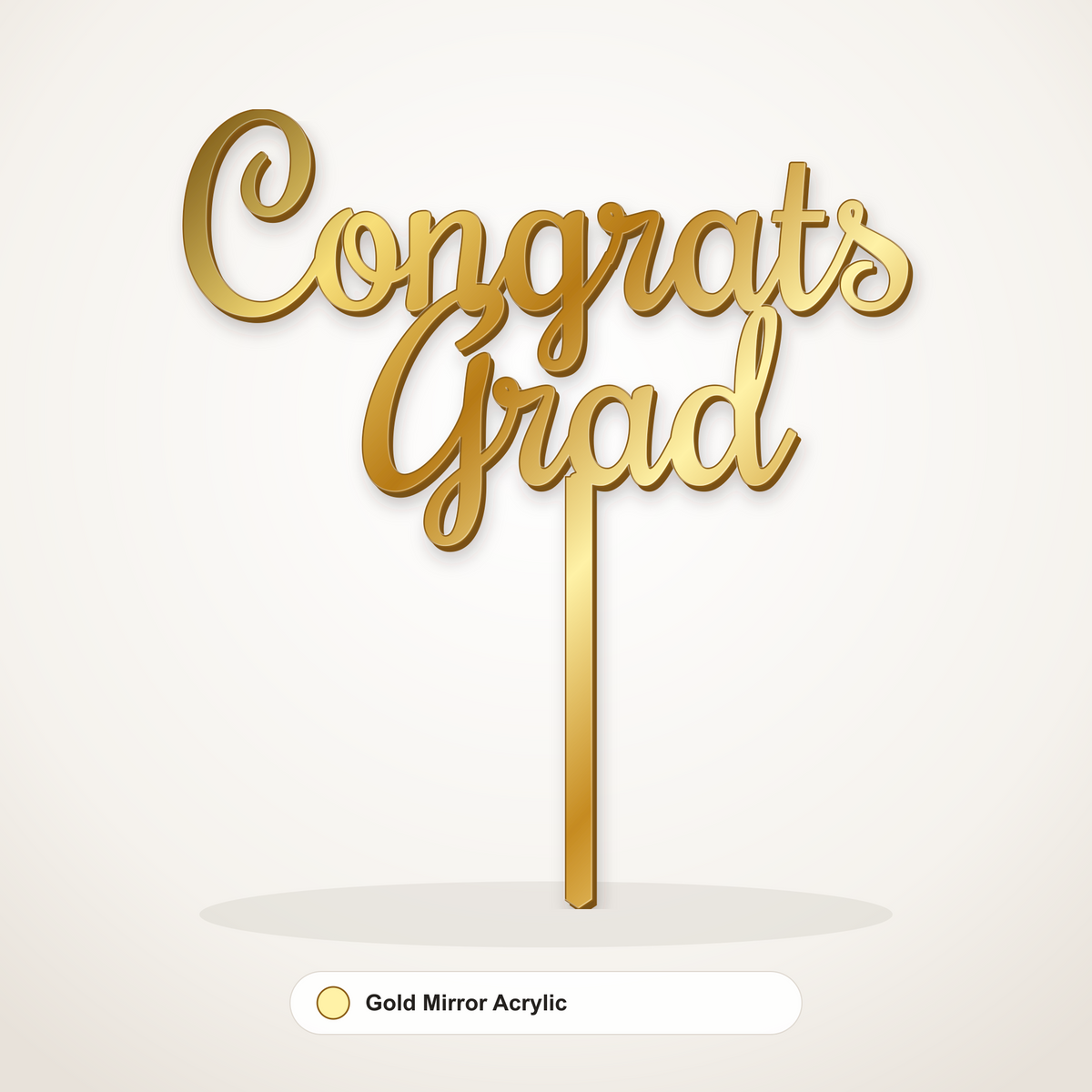Congrats Grad cake topper in Gold Mirror Acrylic
