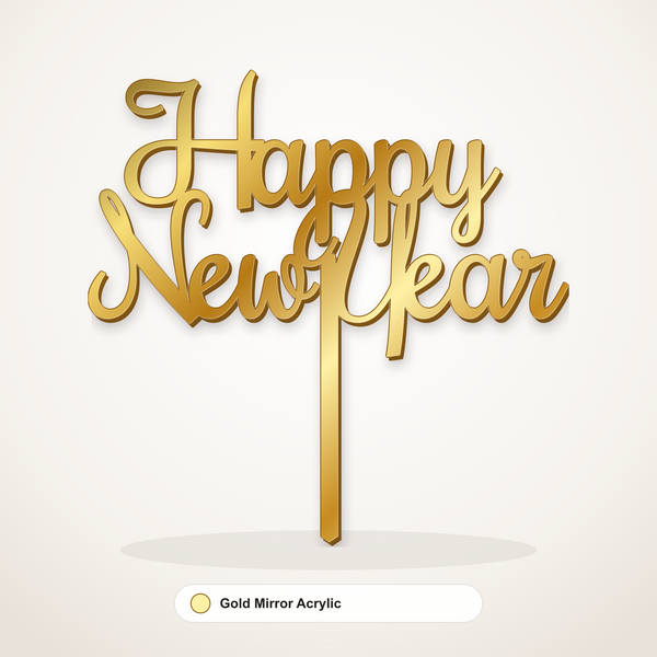 Happy New Year cake topper in Gold Mirror Acrylic