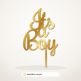 It's a Boy cake topper in Gold Mirror Acrylic