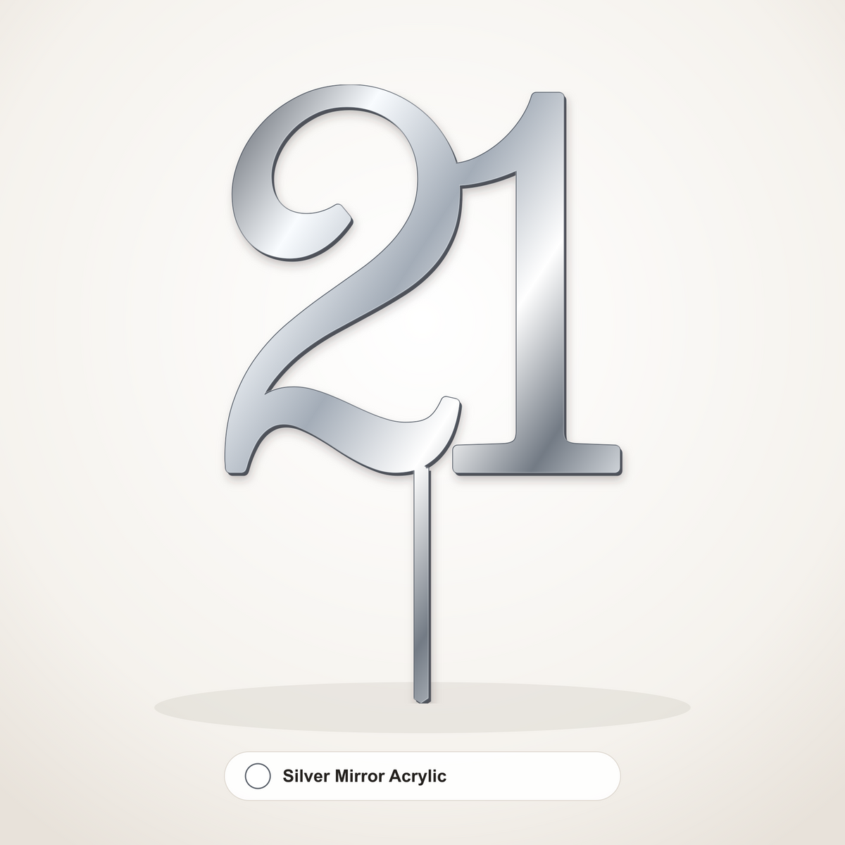 21 cake topper in Silver Mirror Acrylic