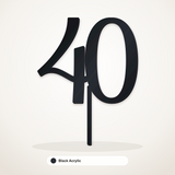 40 cake topper in Black Acrylic