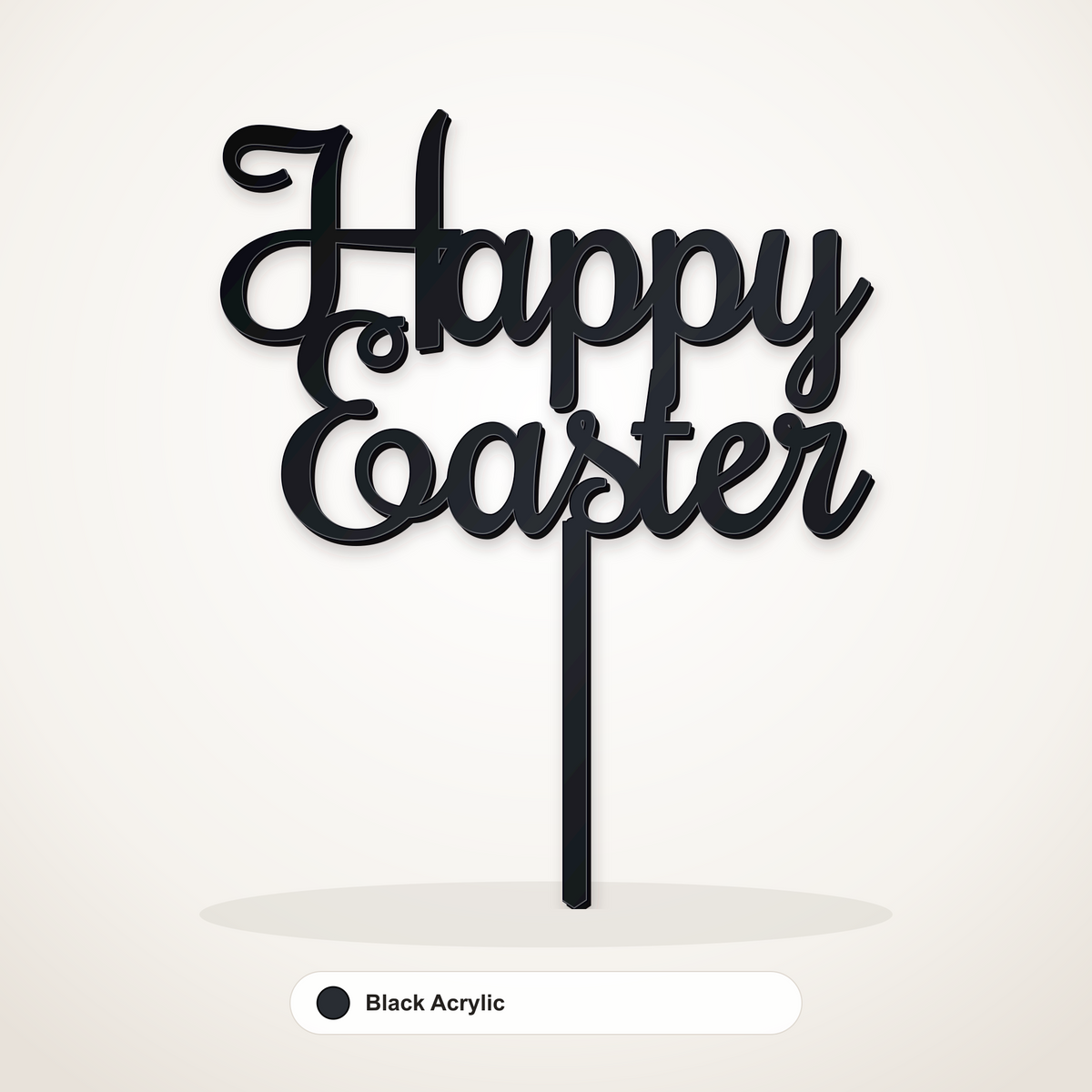 Happy Easter cake topper in Black Acrylic
