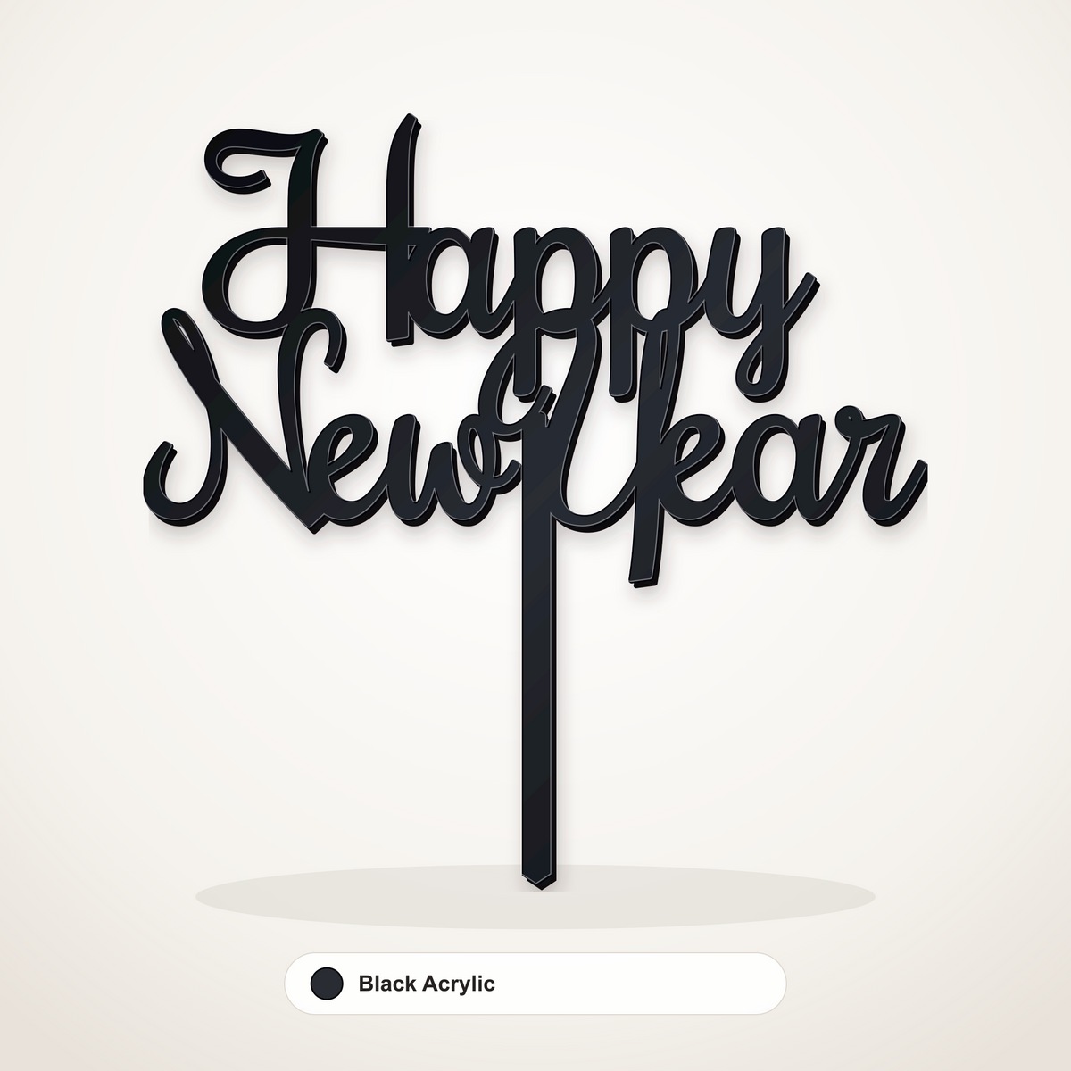 Happy New Year cake topper in Black Acrylic
