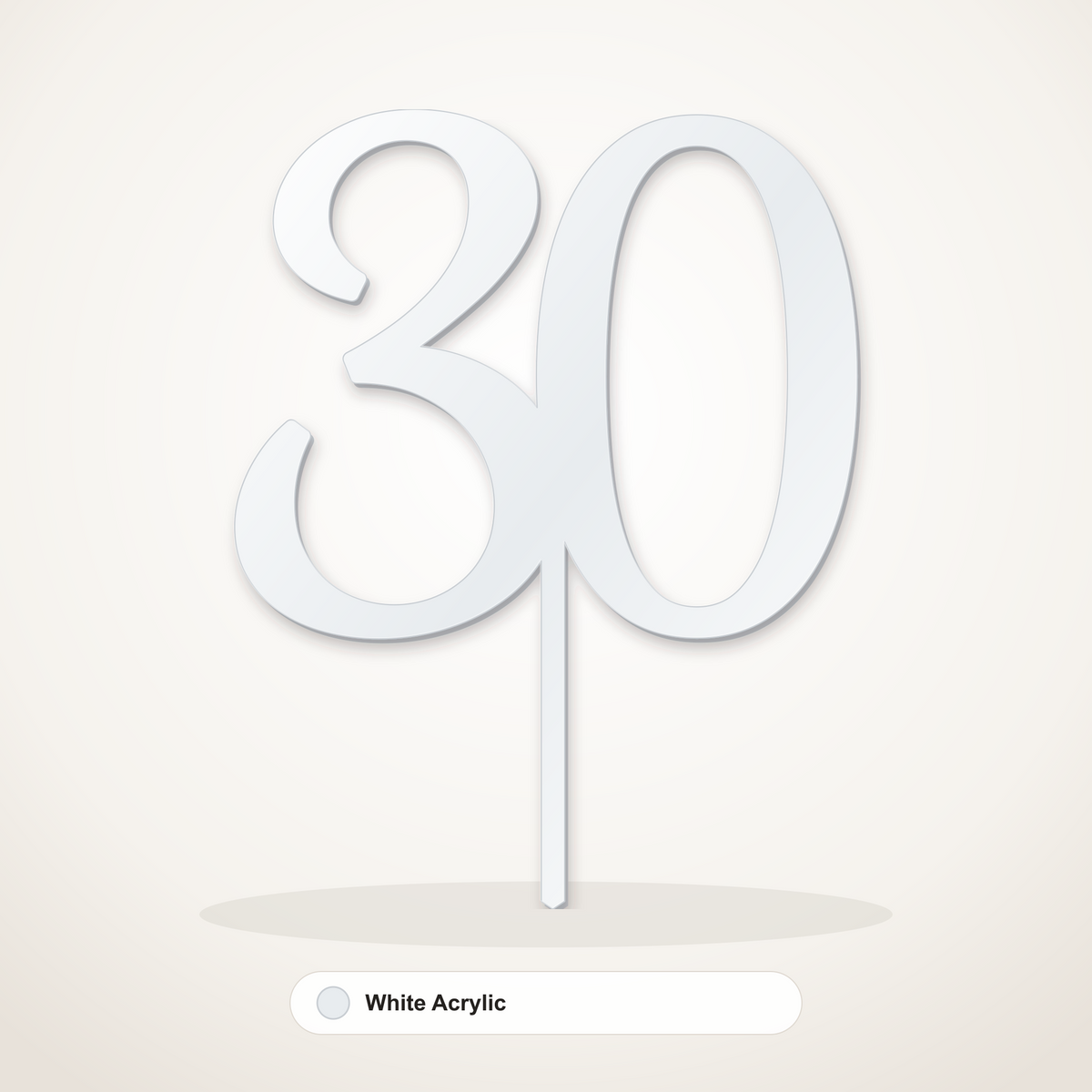 30 cake topper in White Acrylic