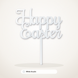 Happy Easter cake topper in White Acrylic