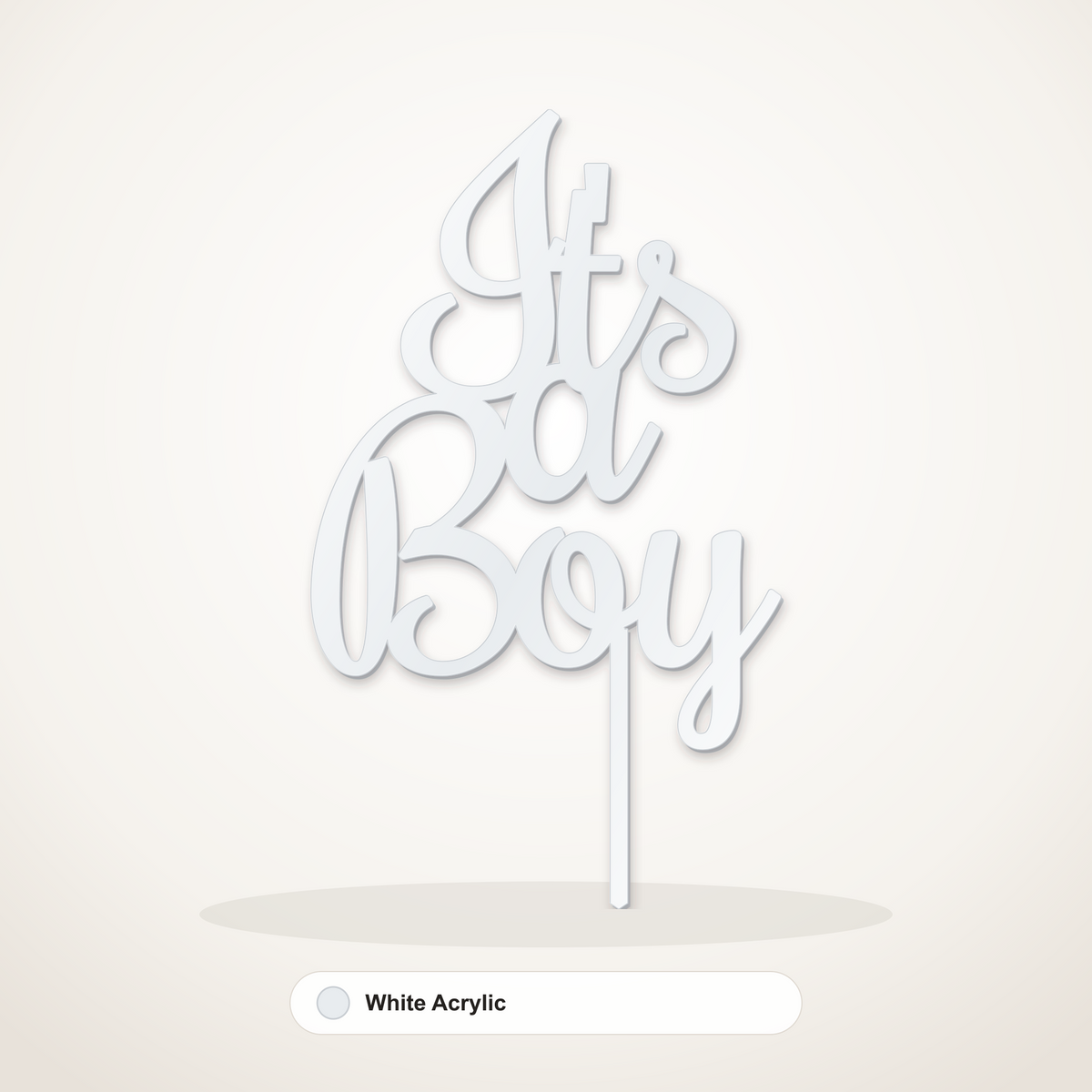 It's a Boy cake topper in White Acrylic
