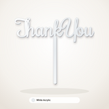 Thank You cake topper in White Acrylic