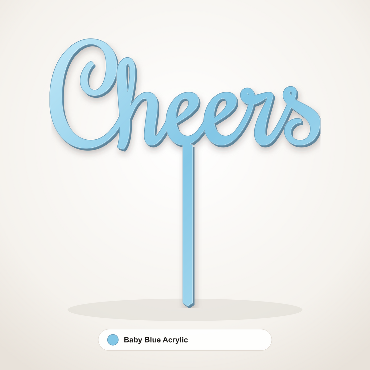 Cheers cake topper in Baby Blue Acrylic