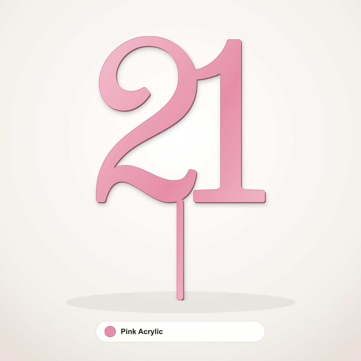 21 cake topper in Pink Acrylic