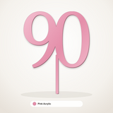 90 cake topper in Pink Acrylic