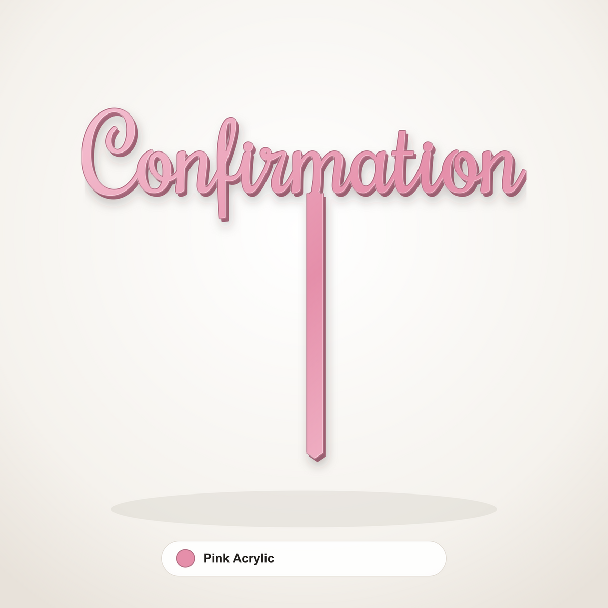 Confirmation cake topper in Pink Acrylic