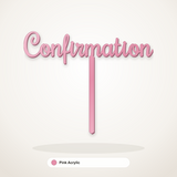 Confirmation cake topper in Pink Acrylic