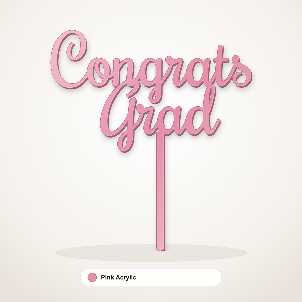 Congrats Grad cake topper in Pink Acrylic