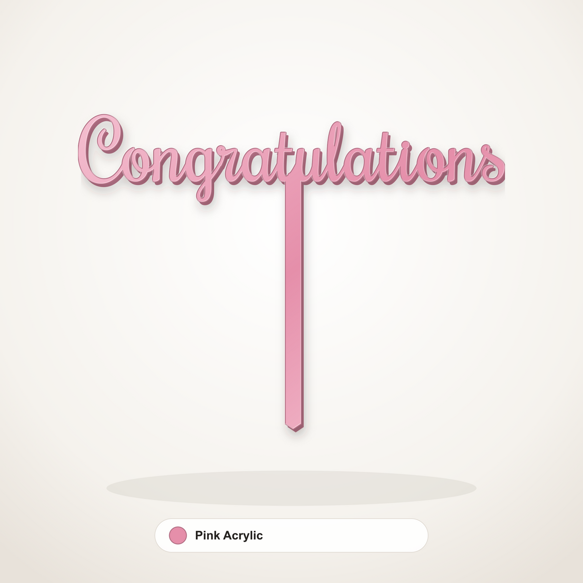 Congratulations cake topper in Pink Acrylic
