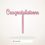 Congratulations cake topper in Pink Acrylic