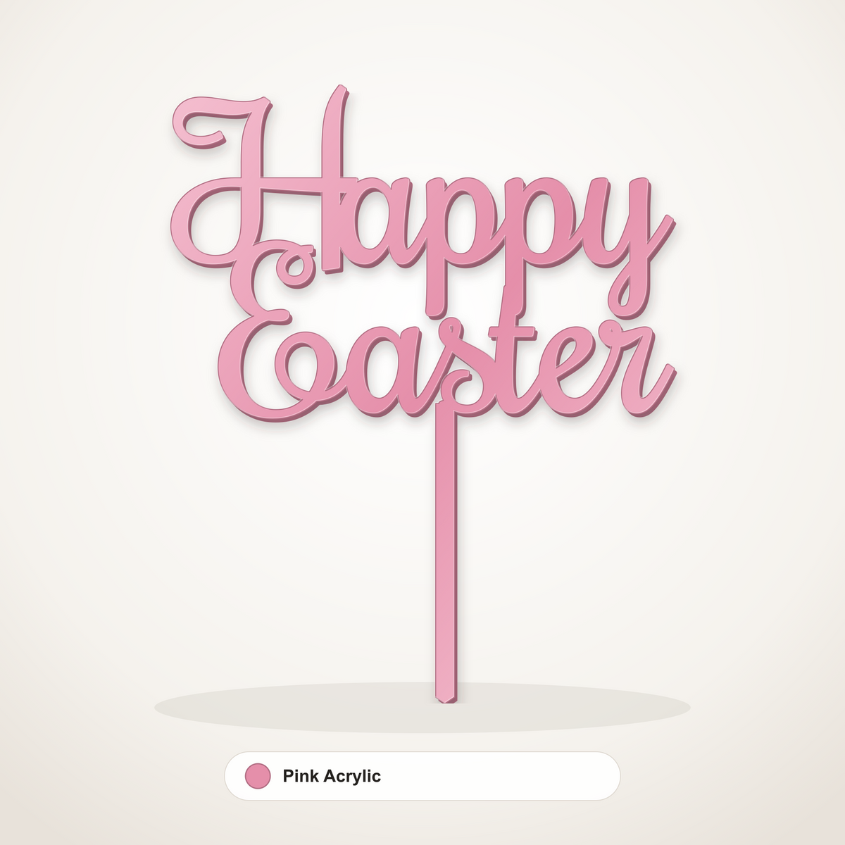 Happy Easter cake topper in Pink Acrylic