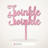 Twinkle Twinkle cake topper in Pink Acrylic
