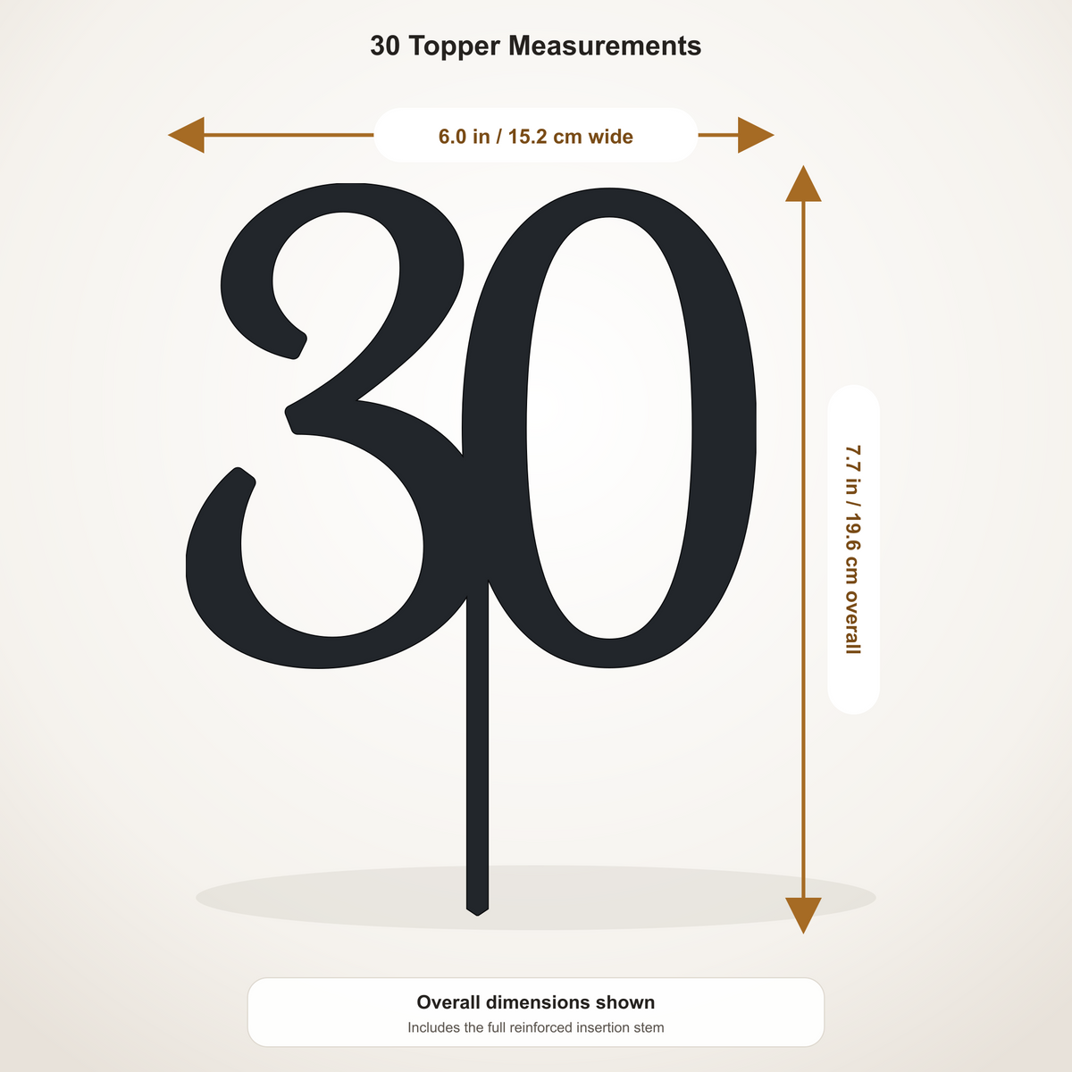 30 cake topper measurements: 6.00 inches wide by 7.71 inches tall, including stem