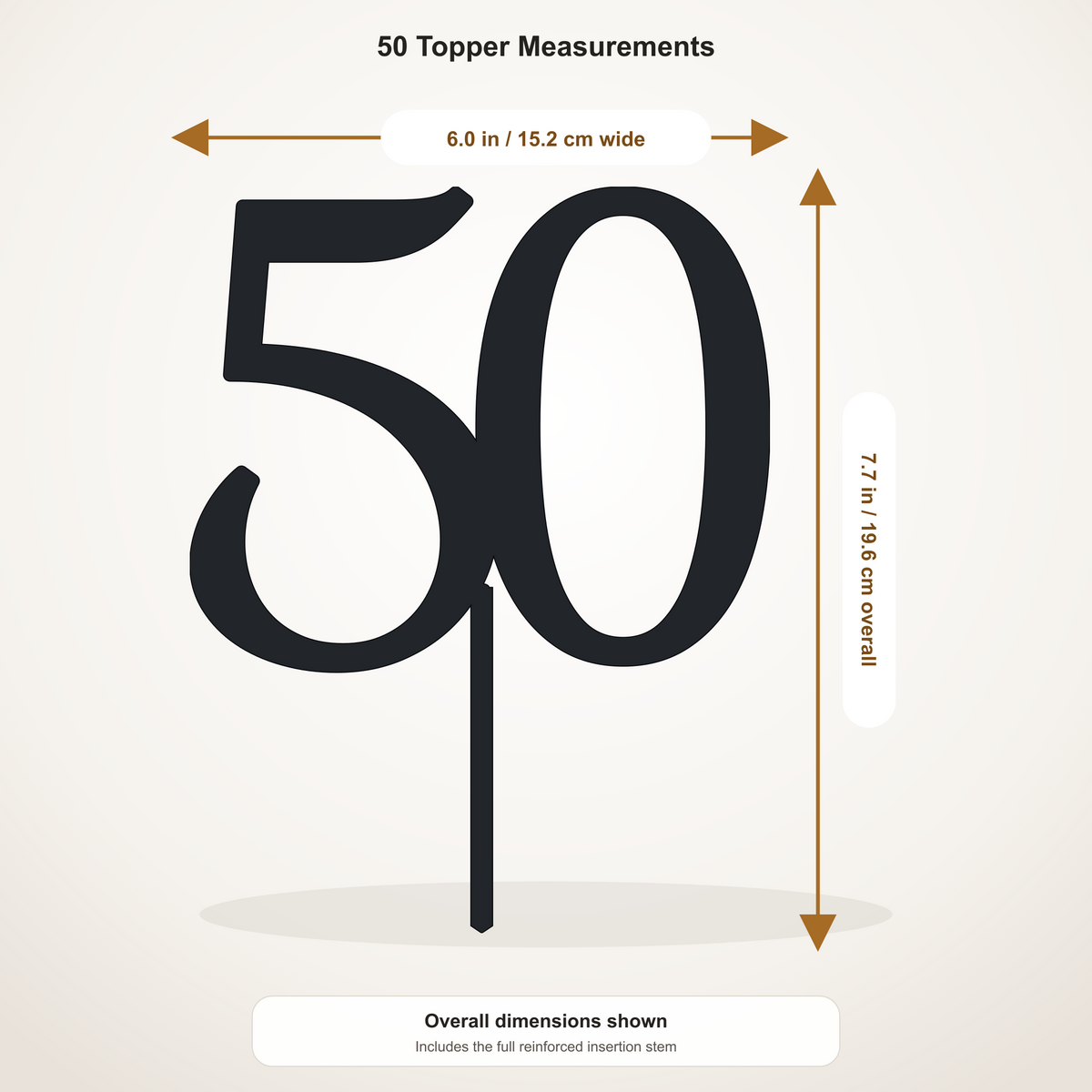 50 cake topper measurements: 6.00 inches wide by 7.72 inches tall, including stem
