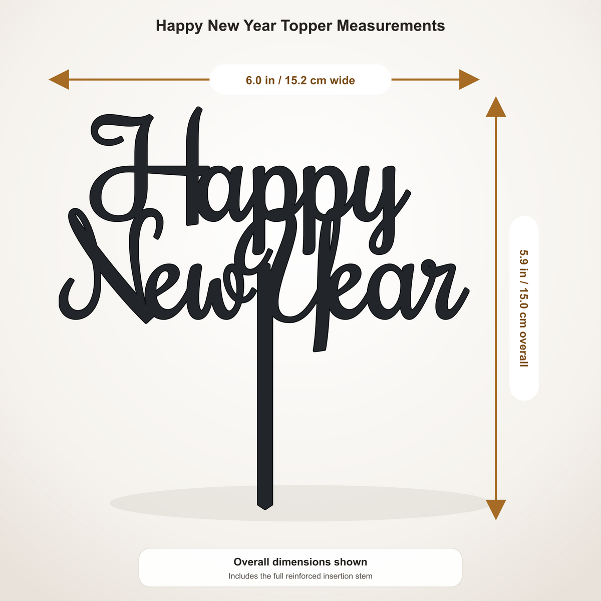 Happy New Year cake topper measurements: 6.00 inches wide by 5.89 inches tall, including stem